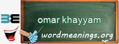 WordMeaning blackboard for omar khayyam